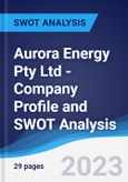 Aurora Energy Pty Ltd - Company Profile and SWOT Analysis- Product Image