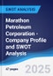 Marathon Petroleum Corporation - Company Profile and SWOT Analysis - Product Thumbnail Image