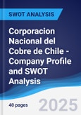 Corporacion Nacional del Cobre de Chile - Company Profile and SWOT Analysis- Product Image