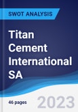 Titan Cement International SA - Strategy, SWOT and Corporate Finance Report- Product Image