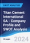 Titan Cement International SA - Company Profile and SWOT Analysis - Product Thumbnail Image