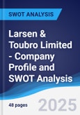 Larsen & Toubro Limited - Company Profile and SWOT Analysis- Product Image