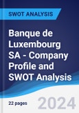 Banque de Luxembourg SA - Company Profile and SWOT Analysis- Product Image