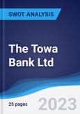 The Towa Bank Ltd - Strategy, SWOT and Corporate Finance Report- Product Image