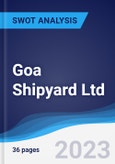 Goa Shipyard Ltd - Strategy, SWOT and Corporate Finance Report- Product Image