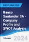 Banco Santander SA - Company Profile and SWOT Analysis - Product Thumbnail Image
