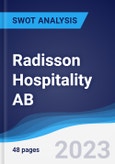 Radisson Hospitality AB - Strategy, SWOT and Corporate Finance Report- Product Image