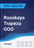 Russkaya Trapeza OOO - Strategy, SWOT and Corporate Finance Report- Product Image