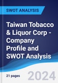 Taiwan Tobacco & Liquor Corp - Company Profile and SWOT Analysis- Product Image