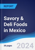 Savory and Deli Foods in Mexico- Product Image