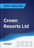 Crown Resorts Ltd - Strategy, SWOT and Corporate Finance Report- Product Image