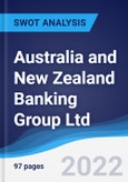 Australia and New Zealand Banking Group Ltd - Strategy, SWOT and Corporate Finance Report- Product Image
