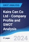 Kaira Can Co Ltd - Company Profile and SWOT Analysis - Product Thumbnail Image