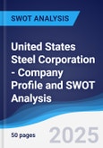 United States Steel Corporation - Company Profile and SWOT Analysis- Product Image