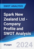 Spark New Zealand Ltd - Company Profile and SWOT Analysis- Product Image