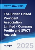 The British United Provident Association Limited - Company Profile and SWOT Analysis- Product Image