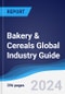 Bakery and Cereals Global Industry Guide 2015-2024 - Product Thumbnail Image