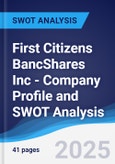 First Citizens BancShares Inc - Company Profile and SWOT Analysis- Product Image