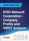 DISH Network Corporation - Company Profile and SWOT Analysis- Product Image