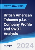 British American Tobacco p.l.c. - Company Profile and SWOT Analysis- Product Image
