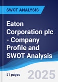 Eaton Corporation plc - Company Profile and SWOT Analysis- Product Image