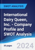 International Dairy Queen, Inc. - Company Profile and SWOT Analysis- Product Image
