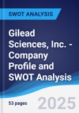 Gilead Sciences, Inc. - Company Profile and SWOT Analysis- Product Image