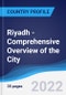 Riyadh - Comprehensive overview of the City, PEST Analysis and analysis of Key Industries including Technology, Tourism and Hospitality, Construction and Retail - Product Thumbnail Image