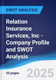 Relation Insurance Services, Inc - Company Profile and SWOT Analysis- Product Image