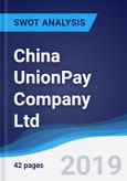 China UnionPay Company Ltd - Strategy, SWOT and Corporate Finance Report- Product Image
