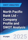 North Pacific Bank Ltd - Company Profile and SWOT Analysis- Product Image