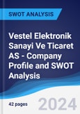Vestel Elektronik Sanayi Ve Ticaret AS - Company Profile and SWOT Analysis- Product Image