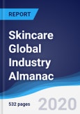 Skincare Global Industry Almanac 2015-2024- Product Image