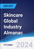 Skincare Global Industry Almanac 2015-2024- Product Image