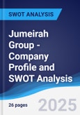 Jumeirah Group - Company Profile and SWOT Analysis- Product Image