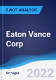 Eaton Vance Corp - Strategy, SWOT and Corporate Finance Report- Product Image