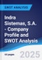 Indra Sistemas, S.A. - Company Profile and SWOT Analysis - Product Thumbnail Image