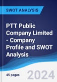 PTT Public Company Limited - Company Profile and SWOT Analysis- Product Image