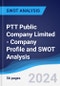 PTT Public Company Limited - Company Profile and SWOT Analysis - Product Thumbnail Image