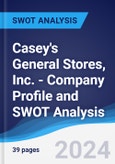 Casey's General Stores, Inc. - Company Profile and SWOT Analysis- Product Image