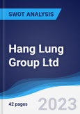 Hang Lung Group Ltd - Strategy, SWOT and Corporate Finance Report- Product Image