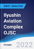 Ilyushin Aviation Complex OJSC - Strategy, SWOT and Corporate Finance Report- Product Image