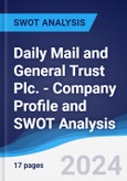 Daily Mail and General Trust Plc. - Company Profile and SWOT Analysis- Product Image