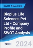 Bioplus Life Sciences Pvt Ltd - Company Profile and SWOT Analysis- Product Image