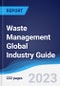 Waste Management Global Industry Guide 2018-2027 - Product Thumbnail Image