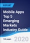 Mobile Apps Top 5 Emerging Markets Industry Guide 2014-2023 - Product Thumbnail Image