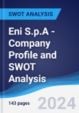 Eni S.p.A - Company Profile and SWOT Analysis- Product Image