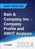Bain & Company, Inc. - Company Profile and SWOT Analysis- Product Image