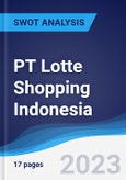 PT Lotte Shopping Indonesia - Strategy, SWOT and Corporate Finance Report- Product Image