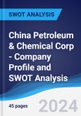 China Petroleum & Chemical Corp - Company Profile and SWOT Analysis- Product Image